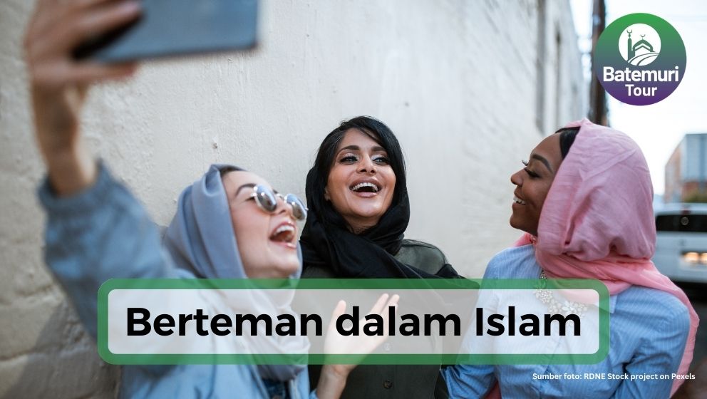 4 Cara Berteman Sesuai Syariat Islam